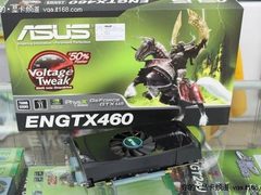 彻底忘记GTX260+吧 华硕GTX460全面到货