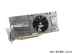豪华设计 影驰GTX460 HOF到货仅售1699