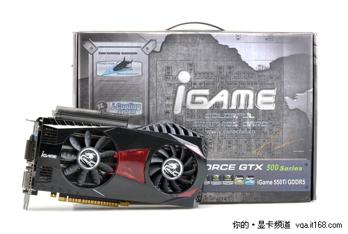 产品介绍：七彩虹iGame550Ti 烈焰战神X