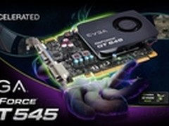 或更有钱途?EVGA抢先发布零售版GT 545