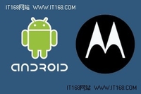 Google收MOTO移动 Android阵营关键一战