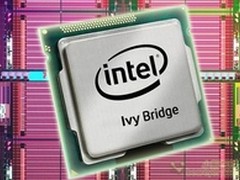 英特尔22nm处理器Ivy Bridge或延至明年