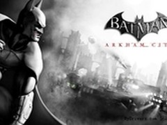糗大了 《蝙蝠侠：阿卡姆城》暂退回DX9