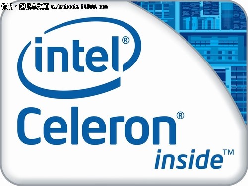 Intel准备超低压赛扬 推动$699超极本