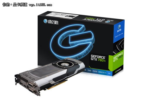 新旗舰级怪兽 影驰GTX780TI售4999元