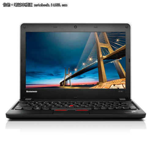 经典四核便携本 ThinkPad E145仅3099元