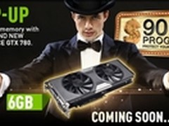 都来堆显存 NV推出6GB版780/780 Ti显卡