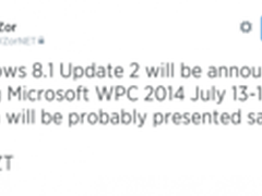 Windows 8.1 Update 2将于WPC 2014宣布