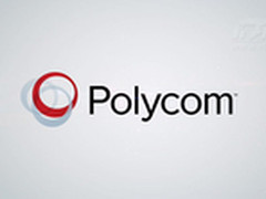 Polycom云视频进军制造业：加速生产