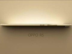 传奇归来 盘点OPPO R5 超薄5宗最