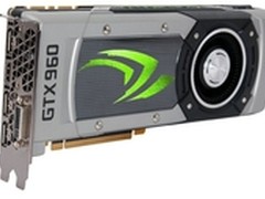 NVIDIA最良心的中端卡GTX960来袭！