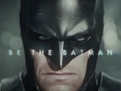 蝙蝠侠游戏发布新预告片“成为蝙蝠侠”