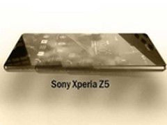 4.2寸屏起步 四款索尼Z5系列曝光