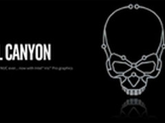 Intel明年推出最强NUC电脑 核显完秒APU