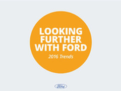 挑战与希望并存 福特发布2016趋势报告