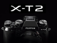 富士胶片宣布推出高级无反数码相机X-T2