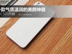 一款气质温润的美颜手机 TCL 520开箱