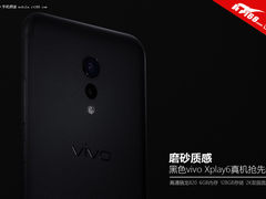 磨砂质感 黑色vivo Xplay6真机抢先看
