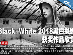 Black+White 2018黑白摄影获奖作品欣赏