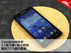 5.5英寸+双卡双待 酷派7275真机图赏