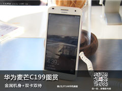 金属机身+双卡双待 华为麦芒C199图赏