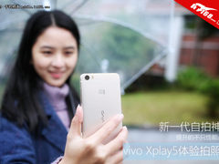 新一代自拍神器 vivo Xplay5体验拍照篇