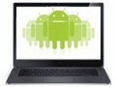 触摸屏普及 Android进军桌面系统迎良机