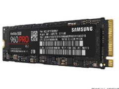 存储精选 三星NVMe SSD 960PRO值得拥有